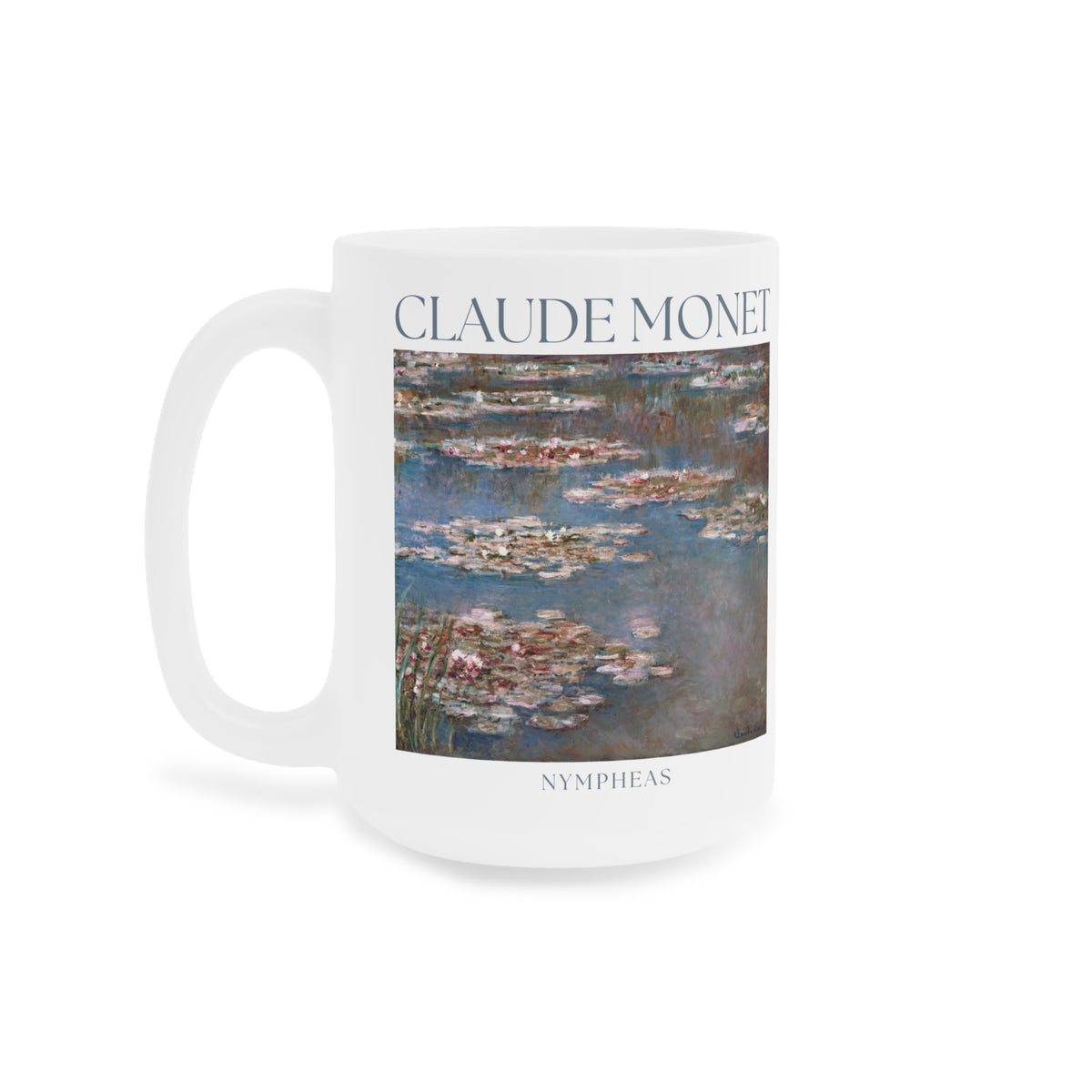 Claude Monet: "Nympheas " Ceramic Mug (11oz\15oz\20oz)